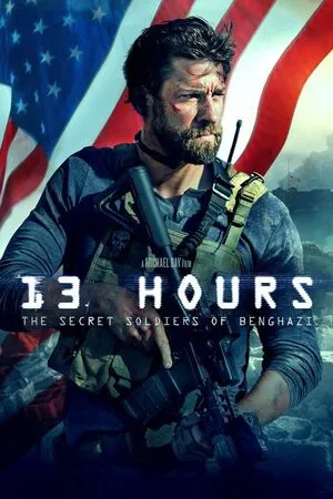 13 Hours: The Secret Soldiers of Benghazi 2016 Hindi Dual Audio HD Poster Download - Filmyzilla