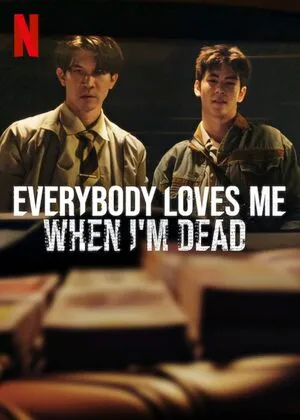 Everybody Loves Me When I’m Dead 2025 Hindi Dual Audio HD Poster Download - Filmyzilla