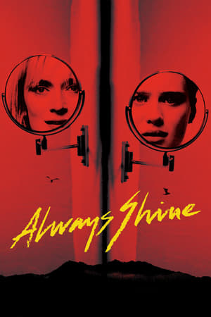 Always Shine (2016) Hindi Dual Audio – HD Poster Download - Filmyzilla