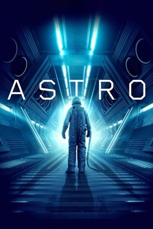 Astro (2018) Hindi Dual Audio [1GB] HD Poster Download - Filmyzilla