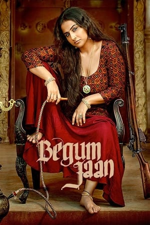 Begum Jaan 2017 350MB Full Movie HD Poster Download - Filmyzilla
