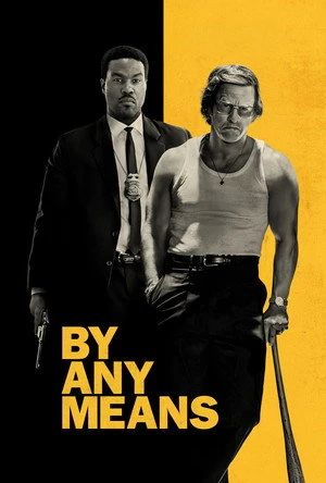By Any Means 2026 English Audio HD Poster Download - Filmyzilla
