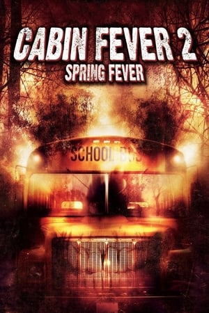 Cabin Fever 2 Spring Fever 2009 Hindi Dual Audio 300MB HD Poster Download - Filmyzilla