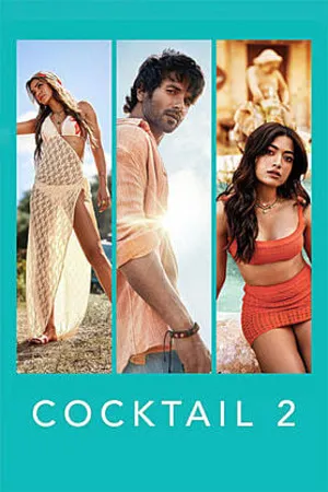 Cocktail 2 2026 Hindi (Cleaned) Audio HD Poster Download - Filmyzilla