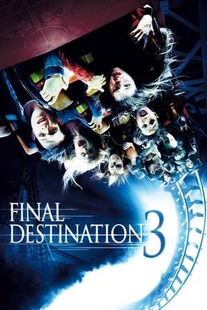 Final Destination 3 (2006) Dual Audio Hindi Full Movie - 700MB HD Poster Download - Filmyzilla