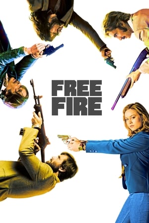 Free Fire 2017 Movie [1.4GB] Download HD Poster Download - Filmyzilla