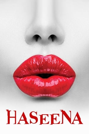 Haseena 2018 Hindi Movie - [350MB] HD Poster Download - Filmyzilla