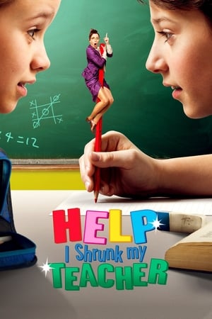 Help I Shrunk My Teacher 2015 Hindi Dual Audio 300MB HD Poster Download - Filmyzilla