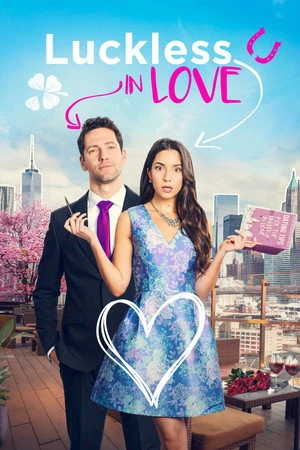 Luckless in Love 2023 Hindi Dual Audio HD Poster Download - Filmyzilla