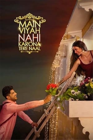 Main Viyah Nahi Karona Tere Naal 2022 Punjabi Audio HD Poster Download - Filmyzilla