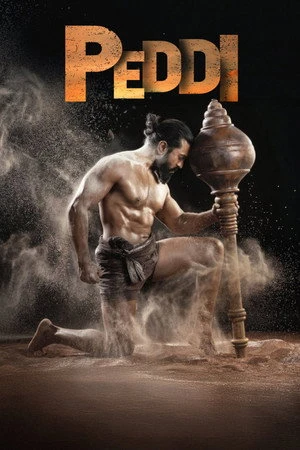 Peddi 2026 Hindi - Telugu Dual Audio DS4K HD Poster Download - Filmyzilla