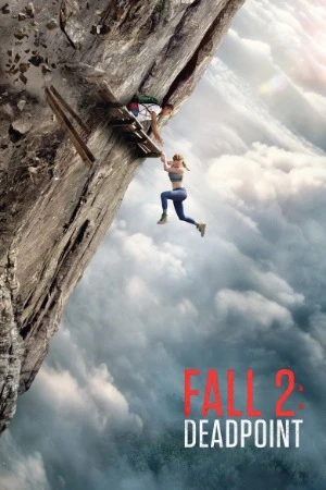 Fall 2: Deadpoint 2026 English Audio HD Poster Download - Filmyzilla