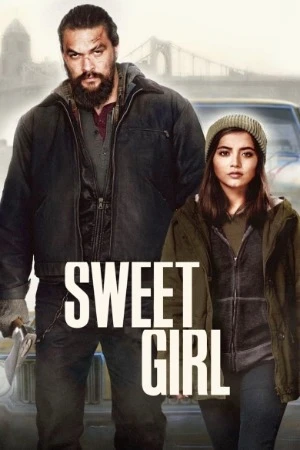 Sweet Girl 2021 Hindi Dual Audio HD Poster Download - Filmyzilla