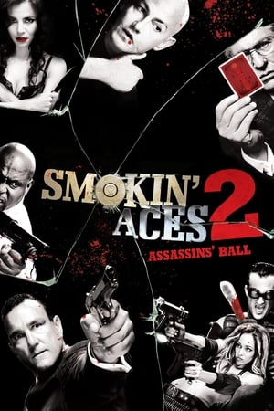 Smokin' Aces 2: Assassins' Ball (2010) Hindi Dual Audio [740MB] HD Poster Download - Filmyzilla