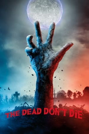 The Dead Dont Die 2019 Hindi Dual Audio 350MB HD Poster Download - Filmyzilla